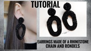 Мастер-класс: Серьги из стразовой цепочки и хрусталя | Tutorial: Earrings made of a rhinestone chain