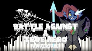 "Battle Against a True Hero" Undertale Remix