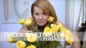 Iveta Bartošová - Pohádka