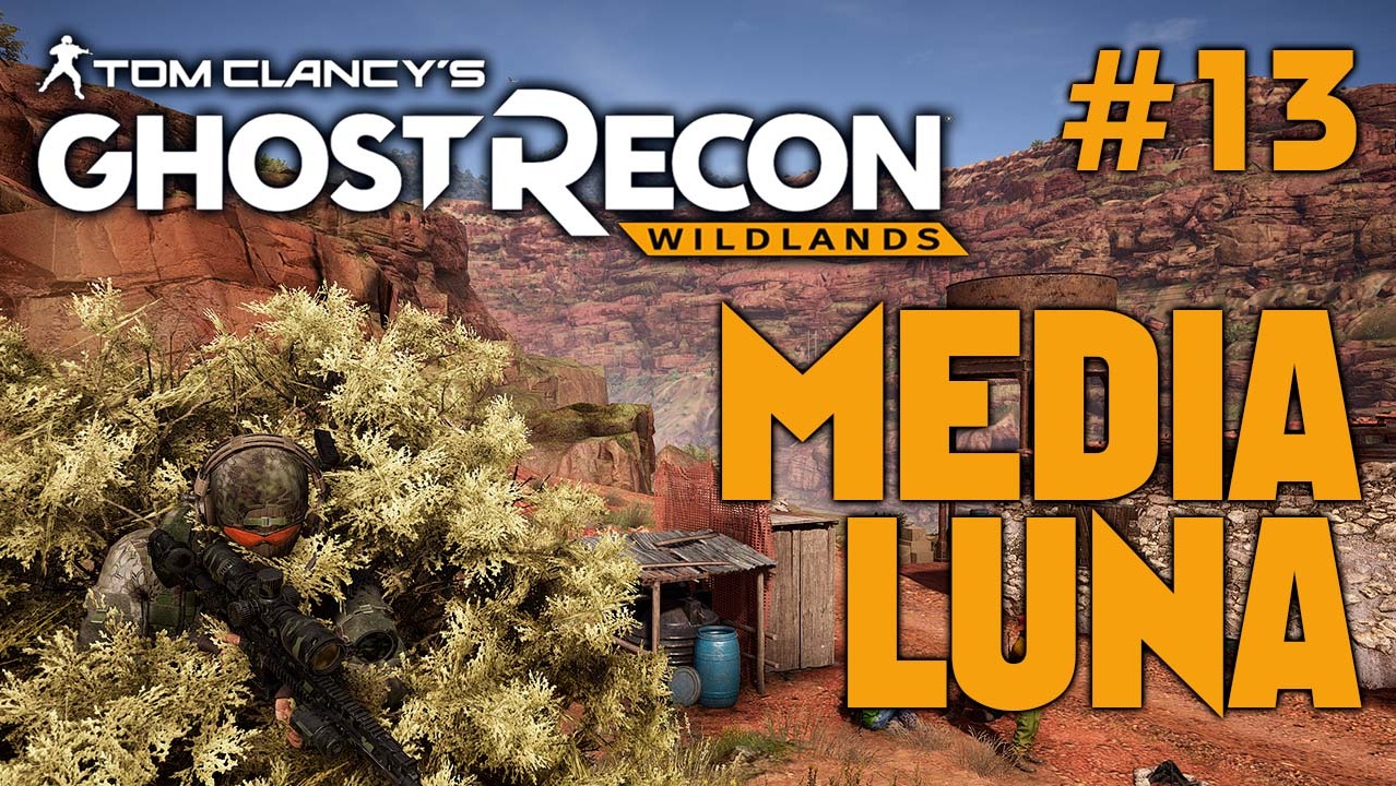 Tom Clancy's Ghost Recon Wildlands #13 / Медиа Луна | Команданте