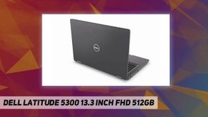 Dell Latitude 5300 13.3 inch FHD 512GB - Review 2023