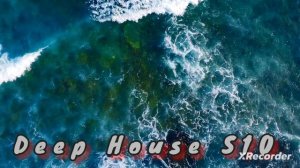 Deep House S10
