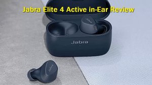 Jabra Elite 4 Active in-Ear Review