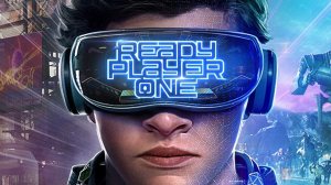 Первому игроку приготовиться (Ready Player One) - трейлер