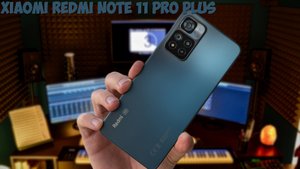 Xiaomi Redmi Note 11 Pro Plus 5G обзор характеристик