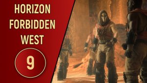 ПРОХОЖДЕНИЕ - HORIZON FORBIDDEN WEST - ЧАСТЬ 9