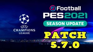 Патч Лиги Чемпионов для PES 2021 Mobile 5.7.0