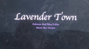 Lavender Town - Pokémon Red/Blue/Yellow - Music Box Version