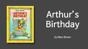 [영어책 읽어주기] An Arthur Adventure│Arthur's Birthday by Marc Brown