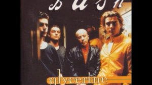Bush - Glycerine [HIGH QUALITY]