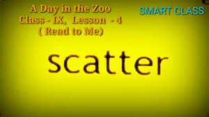 A Day in the Zoo( Read to Me), Class -IX, Lesson - 4