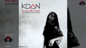 Koan - You Will Love Forever, but Nobody Will You Love Ever, Pt. 2