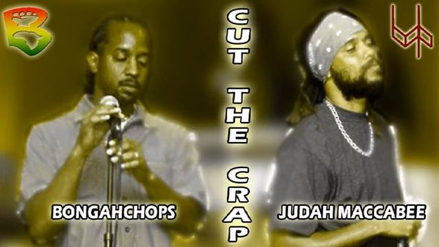 BONGAHCHOPS feat. JUDAH MACCABEE - CUT THE C.R.A.P. смотреть онлайн