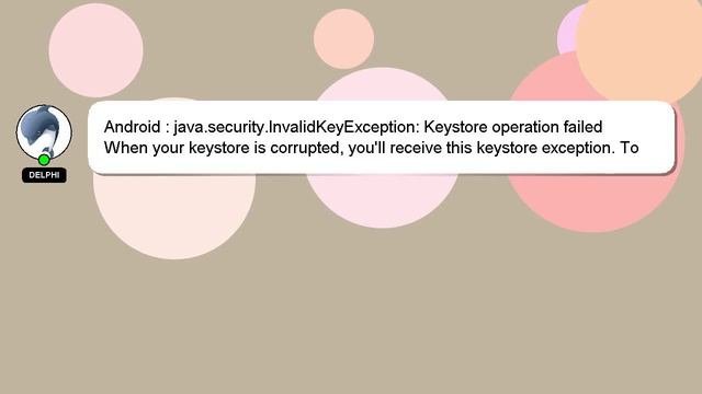 Android : Java.security.InvalidKeyException: Keystore Operation Failed