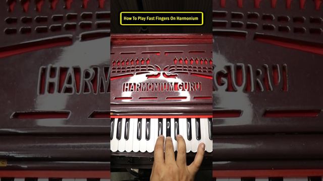 How To Play Fast Fingers On Harmonium