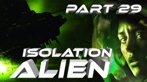 Alien Isolation Чужой Изоляция VR Прохождение серия #29 Космопорт в огне