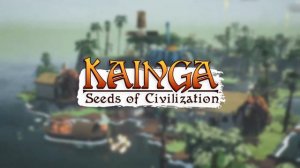 Kainga: Seeds of Civilization Original Soundtrack by Somepoint Sound - 06: In the Works