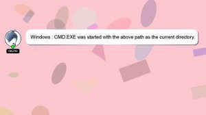 Windows : CMD.EXE was started with the above path as the current directory. UNC paths are not suppo