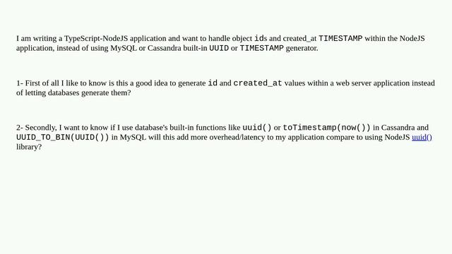 Is it better to generate "UUID" and "TIMESTAMP" within the NodeJS application or using the databa.. смотреть онлайн