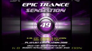 Epic Trance Sensation 49 (Orchestral Symphonic Trance Collection) mixed by DJ Trancelight