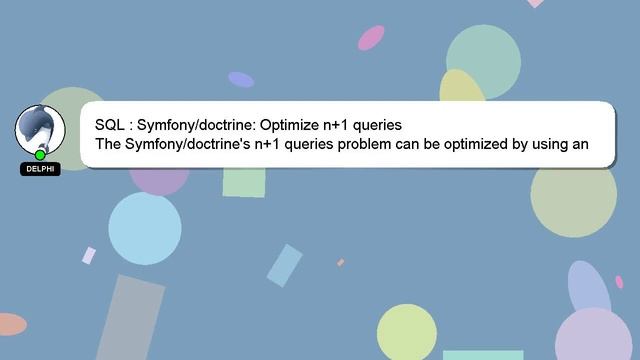 SQL : Symfony/doctrine: Optimize n+1 queries