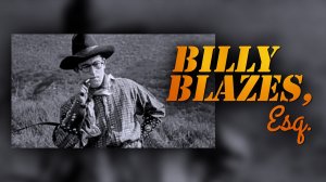 Билли Блэйз, эсквайр / Billy Blazes, Esq.   1919   Гарольд Ллойд