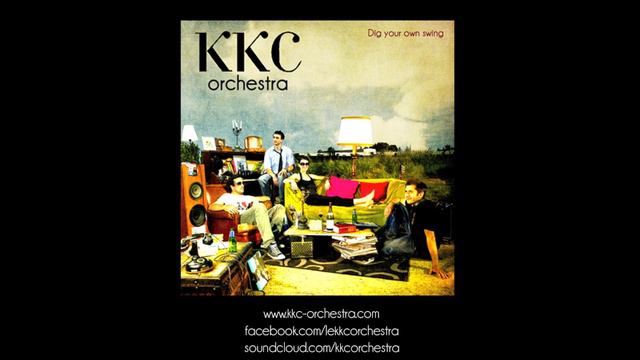 KKC Orchestra - Dig your own swing - (Officiel) смотреть онлайн