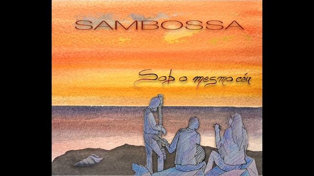 Samba Em Prelúdio - Sambossa смотреть онлайн