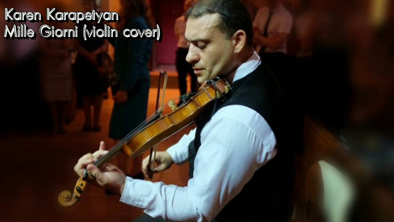 Карен Карапетян - Mille Giorni violin cover Live Record Demo