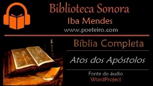 Atos dos Apóstolos (Acts) A Bíblia em Português de Portugal - (Canal Jesus é Santo)