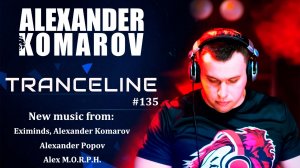 Alexander Komarov - TranceLine#135