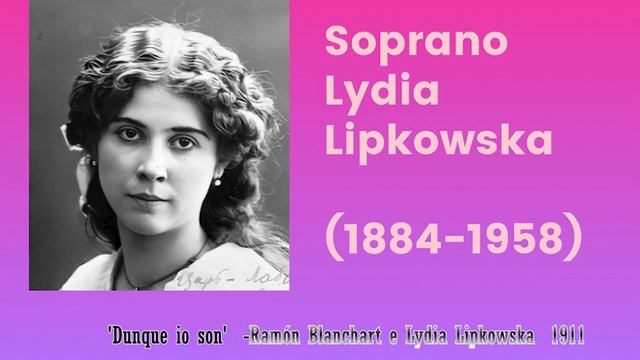'Dunque io son' Ramón Blanchart e Lydia Lipkowska 1911 смотреть онлайн