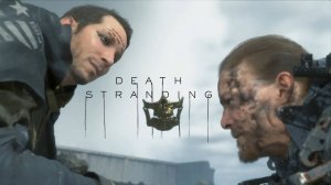 DEATH STRANDING #24 - Ну типо доплыл