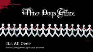 Three Days Grace - It's All Over (Piano Cover)