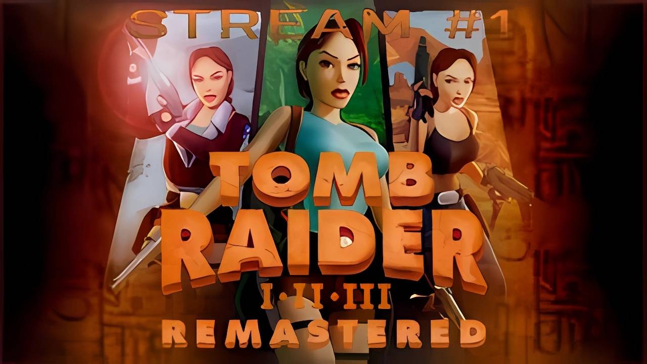 Легенда из 96-го (Часть№1)┃Tomb Raider Ⅰ Remastered #1 [Стрим от 21.02.2024]