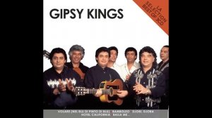 Gipsy Kings - Gipsy Kings Hit Mix '99 (Audio)