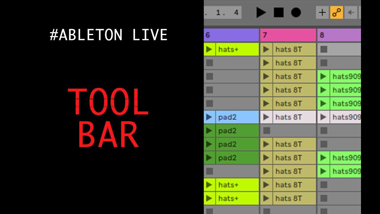 Основные функии ToolBar в Ableton Live.