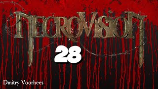 Project _Ностальгия_ Прохождение NecroVisioN # 28 {2009}