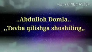#Абдуллох_домла Abdulloh Domla - Tavba qilishga shoshiling