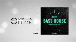 COG3NT - FREE Bass House Construction Kits [FREE SAMPLE PACK]