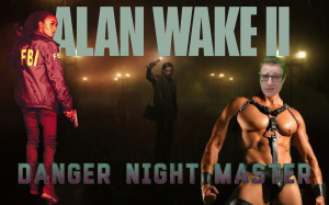 Danger night Master! /Alan Wake 2. 6 серия.