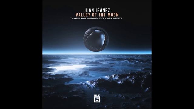 Juan Ibanez - Valley Of The Moon (Kamilo Sanclemente & Jossem mix) смотреть онлайн