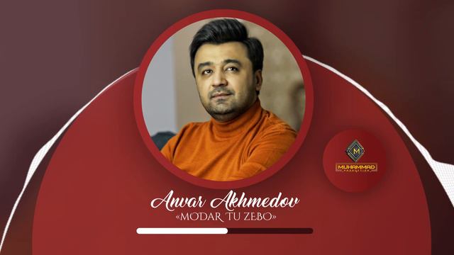 Анвар Ахмедов - Модар ту зебо (2021) / Anvar Akhmedov - Modar tu zebo (Official audio, 2021) смотреть онлайн