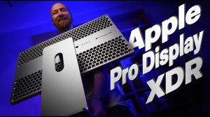 Обзор Apple Pro Display XDR - монитор из будущего?