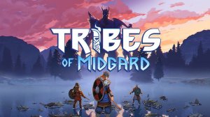 Tribes of Midgard | Часть 1 | Начало