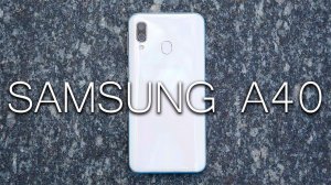 Samsung Galaxy A40 - Обзор