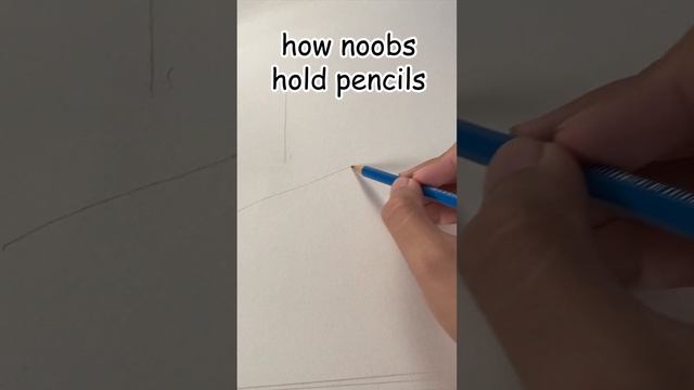 how artists hold pencils...