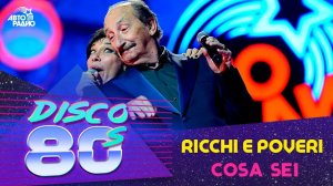 Ricchi e Poveri - Cosa Sei (Disco of the 80's Festival, Russia, 2014)