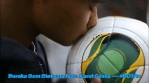 Samba Collection//Soundtrack Adidas™ [Buraka Som Sistema feat. Karol Conka — BOTA]