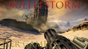 Bulletstorm #серия 2